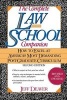 The Complete Law School Companion - How to Excel at America's Most Demanding Postgraduate Curriculum (Paperback, 2nd Revised edition) - Jeffery Deaver Photo