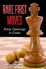 Rare First Moves - Flank Openings in Chess (Paperback, annotated edition) - Tim Sawyer Photo