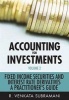 Accounting for Investments, v. 2 - Fixed Income and Interest Rate Derivatives - A Practitioner's Handbook (Hardcover) - RVenkata Subramani Photo