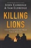 Killing Lions - A Guide Through the Trials Young Men Face (Paperback) - John Eldredge Photo