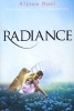 A Riley Bloom Novel: Radiance (Paperback, Unabridged) - Alyson Noel Photo