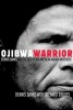 Ojibwa Warrier - Dennis Banks and the Rise of the American Indian Movement (Paperback) - D Banks Photo