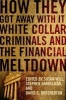 How They Got Away with it - White Collar Criminals and the Financial Meltdown (Paperback) - Susan Will Photo