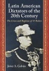 Latin American Dictators of the 20th Century - The Lives and Regimes of 15 Rulers (Paperback) - Javier A Galvan Photo