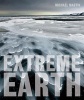 Extreme Earth (Hardcover) - Michael Martin Photo