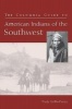 The Columbia Guide to American Indians of the Southwest (Paperback) - Trudy Griffin Pierce Photo