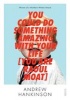 You Could Do Something Amazing with Your Life (You are Raoul Moat) (Paperback) - Andrew Hankinson Photo