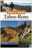 Afoot and Afield: Tahoe/Reno - 201 Spectacular Outings in the Lake Tahoe Region (Paperback, 2nd Revised edition) - Mike White Photo