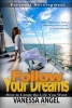 Follow Your Dreams - Dream Interpretation, How to Be Happy, Feeling Good, Self Esteem (Paperback) - Vanessa Angel Photo