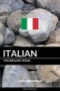 Italian Vocabulary Book - A Topic Based Approach (Paperback) - Pinhok Languages Photo