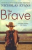 The Brave (Paperback) - Nicholas Evans Photo