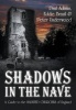 Shadows in the Nave - A Guide to the Haunted Churches of England (Paperback) - Paul Adams Photo