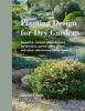 Planting Design for Dry Gardens - Beautiful, Resilient Groundcovers for Terraces, Paved Areas, Gravel and Other Alternatives to the Lawn (Hardcover) - Olivier Filippi Photo