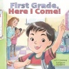 First Grade, Here I Come! (Paperback) - David Steinberg Photo