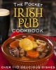 Pocket Irish Pub Cookbook - Over 110 Delicious Recipes (Hardcover) - Tony Potter Photo