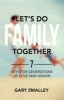 Let's Do Family Together - 7 Keys for Generations of Love and Honor (Paperback) - Gary Smalley Photo