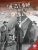 Civil War Through the Eyes of Abraham Lincoln (Hardcover) - Martha Kneib Photo