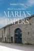 Maria's Papers (Paperback) - Stephen F Clegg Photo