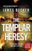 The Templar Heresy (Paperback) - James Becker Photo