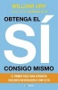 Obtenga El Si Consigo Mismo (Spanish, Paperback) - William Ury Photo