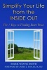 Simplify Your Life from the Inside Out - The 7 Keys to Finding Inner Peace (Paperback) - Mark Wayne Smith Photo