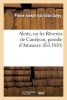 Alerte, Ou Les Reveries de Canejean, Parodie D'Artaxerce, Tragedie de M. Delaville (French, Paperback) - Pierre Joseph Spiridion Dufey Photo