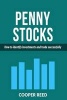 Penny Stocks - How to Identify Investments and Trade Successfully (Paperback) - Cooper Reed Photo