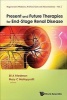 Present and Future Therapies for End-Stage Renal Disease (Hardcover) - Eli A Friedman Photo