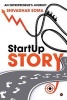 Startup Story - An Entrepreneur's Journey (Paperback) - Shivadhar Soma Photo