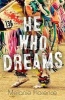 He Who Dreams (Paperback) - Melanie Florence Photo