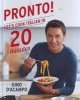 Pronto! - Let's Cook Italian in 20 Minutes (Hardcover) - Gino DAcampo Photo