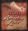 The Secret To Attracting Love (Abridged, CD, abridged edition) - Kelly Howell Photo