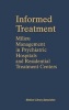 Informed Treatment - Milieu Management in Psychiatric Hospitals and Residential Treatment Centers (Hardcover, New) - Nancy Britton Soth Photo