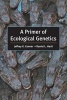 A Primer of Ecological Genetics (Paperback, Illustrated Ed) - Daniel L Hartl Photo