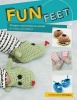 Fun Feet - 30 Super-Cute Booties to Crochet for Babies and Toddlers (Paperback) - Kristi Simpson Photo