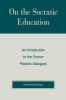 On the Socratic Education - An Introduction to the Shorter Platonic Dialogues (Paperback) - Christopher Bruell Photo