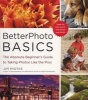 BetterPhoto Basics - The Absolute Beginner's Guide to Taking Photos Like the Pros (Paperback) - Jim Miotke Photo