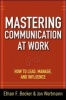 Mastering Communication at Work - How to Lead, Manage, and Influence (Hardcover) - Ethan F Becker Photo