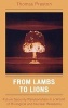 From Lambs to Lions - Future Security Relationships in a World of Biological and Nuclear Weapons (Hardcover) - Thomas Preston Photo