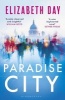 Paradise City (Paperback) - Elizabeth Day Photo