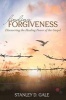 Finding Forgiveness - Discovering the Healing Power of the Gospel (Paperback) - Stanley D Gale Photo