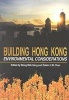 Building Hong Kong - Environmental Considerations (Paperback) - Wong Wah Sang Photo