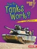 How Do Tanks Work? (Hardcover) - Buffy Silverman Photo