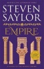 Empire - An Epic Novel of Ancient Rome (Paperback) - Steven Saylor Photo