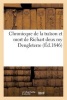 Chronicque de La Traison Et Mort de Richart Deux Roy Dengleterre, Mise En Lumiere (French, Paperback) - Sans Auteur Photo