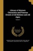 Library of Historic Characters and Famous Events of All Nations and All Ages;; Volume 4 (Paperback) - Ainsworth Rand 1825 1908 Spofford Photo