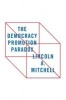 The Democracy Promotion Paradox (Paperback) - Lincoln A Mitchell Photo