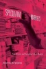 Speculative Markets - Drug Circuits and Derivative Life in Nigeria (Paperback) - Kristin Peterson Photo