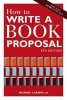 How to Write a Book Proposal (Paperback, 4th Revised edition) - Michael Larsen Photo