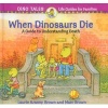 When Dinosaurs Die - A Guide to Understanding Death (Hardcover, Turtleback Scho) - Laurie Krasny Brown Photo